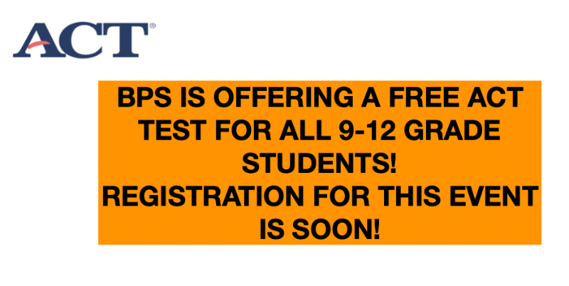 BAYARD SCHOOLS - BPS Offering Free ACT Test for BPS 9-12th Graders